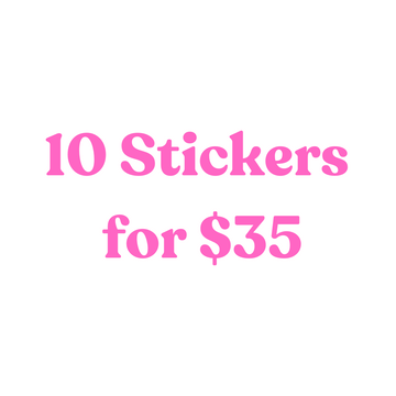 10 Stickers for $35